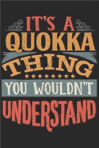 It's A Quokka Thing You Wouldn't Understand