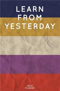 Learn From Yesterday