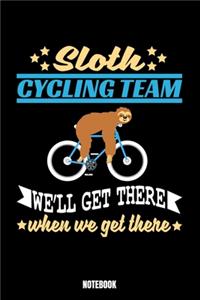 Sloth Cycling Team We'Ll Get There When We Get There Notebook