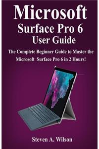 Microsoft Surface Pro 6 User Guide