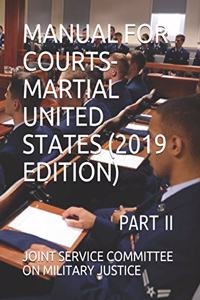 Manual for Courts-Martial United States (2019 Edition)