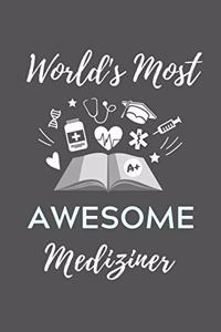 World's Most Awesome Mediziner