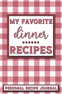 My Favorite Dinner Recipes