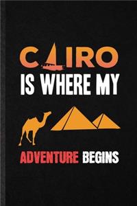 Cairo Is Where My Adventure Begins