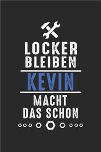 Locker bleiben Kevin macht das schon