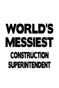 World's Messiest Construction Superintendent