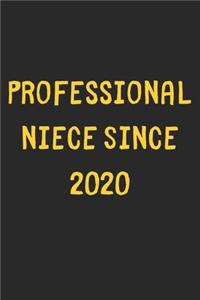 Professional Niece Since 2020