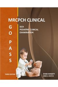 GO PASS MRCPCH CLINICAL (3rd EDITION)