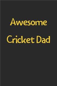 Awesome Cricket Dad