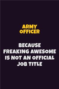 Army officer, Because Freaking Awesome Is Not An Official Job Title