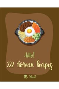 Hello! 222 Korean Recipes