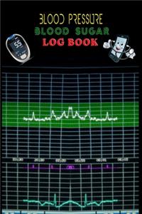 Blood Pressure Blood Sugar Log Book.