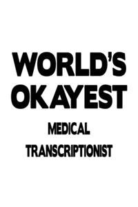 World's Okayest Medical Transcriptionist