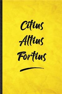 Citius Altius Fortius