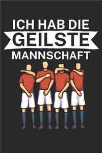 Ich hab die geilste Mannschaft