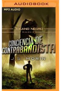 Conciencia de Contrabandista (Narración En Castellano)