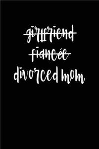 Girlfriend Fiancee Divorced Mom