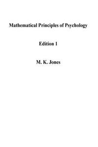 Mathematical Principles of Psychology Edition 1