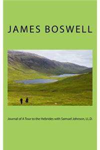 Journal of A Tour to the Hebrides with Samuel Johnson, LL.D.