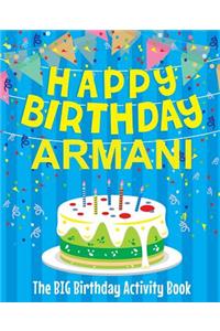 Happy Birthday Armani - The Big Birthday Activity Book