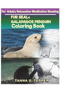 FUR SEAL+GALAPAGOS PENGUIN Coloring book for Adults Relaxation