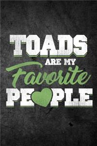 Toads Are My Favorite People