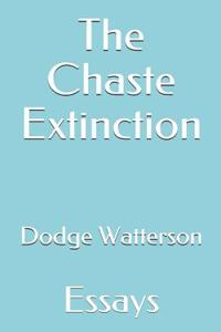 The Chaste Extinction