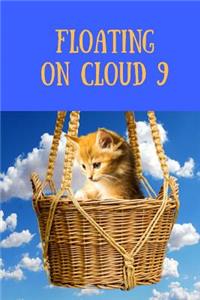 Floating on Cloud 9
