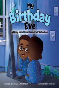 My Birthday Eve