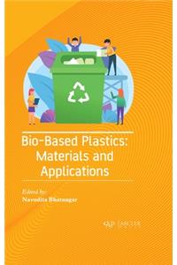 Bio-Based Plastics: Materials and Applications