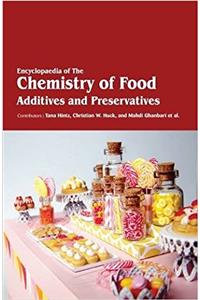 Encyclopaedia of the Chemistry of Food Additives and Preservatives (3 Volumes)