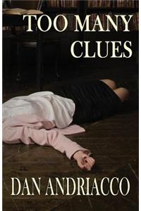 Too Many Clues