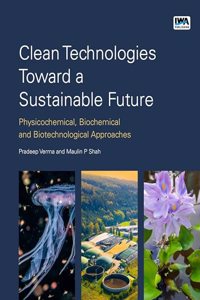 Clean Technologies Toward a Sustainable Future