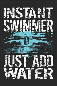 Instant Swimmer Just Add Water