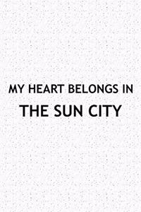 My Heart Belongs in the Sun City