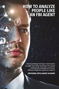 How to Analyze People Like an FBI Agent