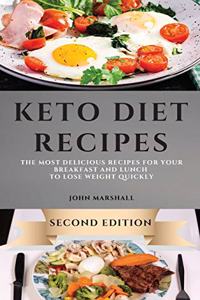 Keto Diet Recipes - Second Edition