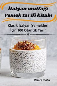 Italyan mutfagi Yemek tarifi kitabi