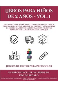Juegos de pintar para preescolar (Libros para niños de 2 años - Vol. 1)