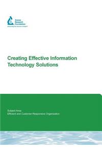 Creating Effective Information Technology Solutions