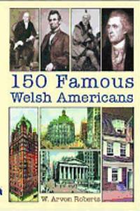 150 Famous Welsh Americans