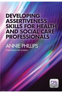 Developing Assertiveness Skills for Health and Social Care Professionals