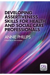 Developing Assertiveness Skills for Health and Social Care Professionals