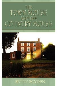 The Town Mouse and the Country Mouse