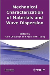 Mechanics of Viscoelastic Materials and Wave Dispersion