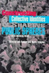Constructing Collective Identities and Shaping Public Spheres