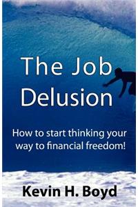 The Job Delusion