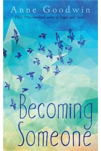 Becoming Someone