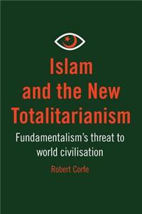 Islam and The New Totalitarianism