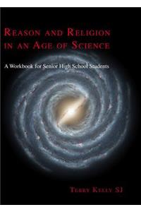 Reason and Religion in an Age of Science